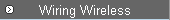 Wiring Wireless